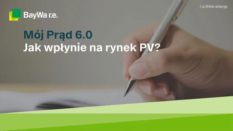 Mój Prąd 6.0 - jak wpłynie na rynek fotowoltaiki w Polsce? Na zdjęciu pisząca ręka